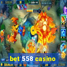 bet 558 casino